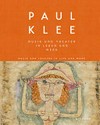 Paul Klee - Musik und Theater in Leben und Werk = Paul Klee - music and theatre in life and work