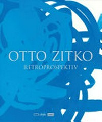 Otto Zitko - retrospektiv