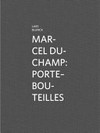 Marcel Duchamp: porte-bouteilles