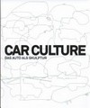 Car culture: das Auto als Skulptur : [diese Publikation erscheint anlässlich der Ausstellung "Car culture - das Auto als Skulptur", 2. März - 4. Juli 2012 im Lentos Kunstmuseum Linz]