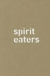 Subodh Gupta - Spirit eaters