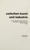 Zwischen Kunst und Industrie: zweites Jahrbuch des Werkbund-Archivs