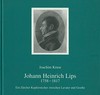 Johann Heinrich Lips, 1758-1817: ein Zürcher Kupferstecher zwischen Lavater und Goethe : Kunstsamml. der Veste Coburg, 30.7.-5.11.1989, [Wohnmuseum Bärengasse, Zürich, 24.1.-18.3.1990]