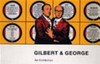 Gilbert & George: an exhibition : [dieses Buch erscheint anlässlich der Ausstellung "Gilbert & George", 28. April bis 23. Juni 2002, Kunsthaus Bregenz]