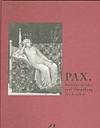 Pax, Beiträge zu Idee und Darstellung des Friedens