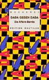 Dada gegen Dada: die Affaire Barrès