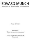 Edvard Munch: Holzschnitte, Radierungen, Lithographien