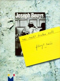 "Wer nicht denken will, fliegt raus" Joseph Beuys Postkarten : Sammlung Neuhaus : [diese Publikation erscheint anläßlich der Ausstellung [...] im Museum für Post und Kommunikation Frankfurt am Main (23.1.1998 bis 26.4.1998) und im Museum