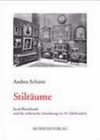 Stilräume: Jacob Burckhardt und die ästhetische Anordnung im 19. Jahrhundert