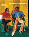 Hockneys Freunde: Porträts von 1954 bis 2002