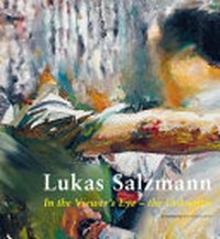 Lukas Salzmann - In the viewer's eye: the unknown