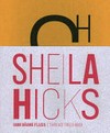 Sheila Hicks - Garn Bäume Fluss = Sheila Hicks - thread trees river