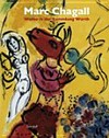 Marc Chagall - Werke in der Sammlung Würth [die Publikation erscheint im Rahmen der Ausstellung "Marc Chagall - Werke in der Sammlung Würth" vom 16. Juli 2009 bis 31. Januar 2010 in der Hirschwirtscheuer, Künzelsau, Museum für die Künstlerfamilie Sommer]
