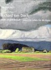 Richard Tom Dieck (1862-1943) mehr als Landschaft - oder: ein Leben für die Kunst