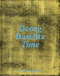 Georg Baselitz - Time