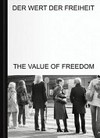 Der Wert der Freiheit = The value of freedom