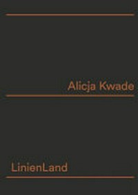 Alicja Kwade - LinienLand