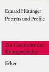Porträts und Profile: zur Geschichte der Kunstgeschichte