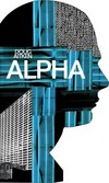 Doug Aitken: Alpha [this book is published on occasion of Doug Aitken's exhibition "Ultraworld" at the Musée d'Art Moderne de la Ville de Paris / ARC (Couvent des Cordeliers), November 10 to December 31, 2005]