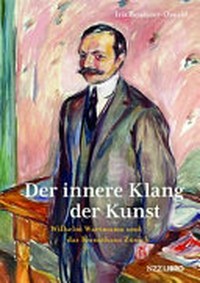 Der innere Klang der Kunst: Wilhelm Wartmann und das Kunsthaus Zürich