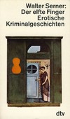 Der elfte Finger: erotische Kriminalgeschichten Der elfte Finger: erotische Kriminalgeschichten