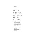 Lucia Moholy: Bauhaus Fotografin : mit Texten, Briefen und Dokumenten