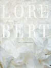 Lore Bert - Opus Environment: Werkverzeichnis der Raumbezogenen Arbeiten 1984-2001