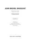 Jean Michel Basquiat: the Mugrabi Collection : Gemälde und Arbeiten auf Papier : [dieser Katalog erscheint anläßlich der Ausstellung im Museum Würth vom 27. September 2001 bis 1. Januar 2002]