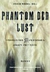 Phantom der Lust: Visionen des Masochismus : Neue Galerie am Landesmuseum Joanneum, Graz : [26.04.03 - 24.08.03] Bd. 1 Essays und Texte