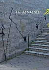 Harald Naegeli: Ausstellung vom 26. Oktober bis 7. Dezember 2014 Harald Naegeli: Ausstellung vom 26. Oktober bis 7. Dezember 2014