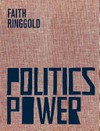 Faith Ringgold - Politics, power