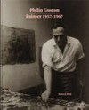 Philip Guston - Painter: 1957-1967