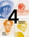 4 "Bauhausmädels" Gertrud Arndt, Marianne Brandt, Margarete Heymann, Margaretha Reichardt