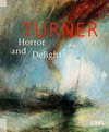 Turner - Horror and delight