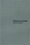 Beweis zu nichts = Proof of nothing Beweis zu nichts = Proof of nothing