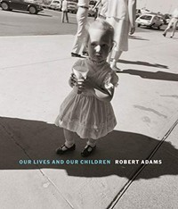 Our lives and our children: photographs taken near the Rocky Flats Nuclear Weapons Plant 1979-1983