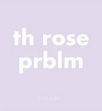Th rose prblm