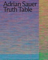 Adrian Sauer: truth table: Spectrum - Internationaler Preis für Fotografie der Stiftung Niedersachsen