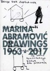 Marina Abramović: Drawings 1963-2017