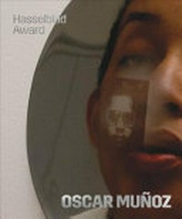 Oscar Muñoz: Hasselblad Award 2018