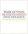 Wade Guyton - MCMXCIX-MMXIX: zwei Dekaden