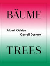 Albert Oehlen, Carroll Dunham - Bäume = Albert Oehlen, Carroll Dunham - Trees