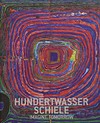 Hundertwasser - Schiele: imagine tomorrow