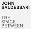John Baldessari - The space between