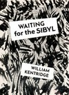William Kentridge - Waiting for the Sibyl
