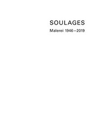Soulages - Malerei 1946-2019