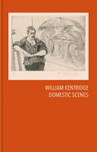 William Kentridge - Domestic scenes