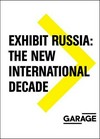 Exhibit Russia: the new international decade 1986-1996