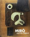 Miró and the object [29/10/2015 - 17/01/2016, Fundació Joan Miró]
