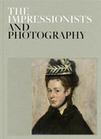 The impressionists and photography